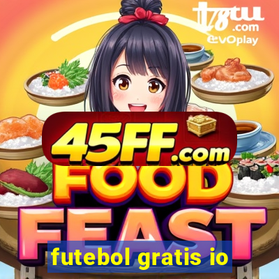 futebol gratis io